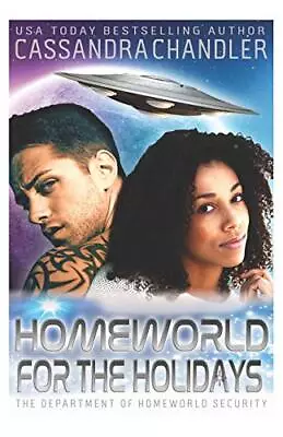 Homeworld For The Holidays (The Department Of Homeworld Security). Chandler<| • $31.99