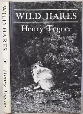 WILD HARES Henry Tegner 1969. Natural History Folklore Coursing Northumbria • £19.99