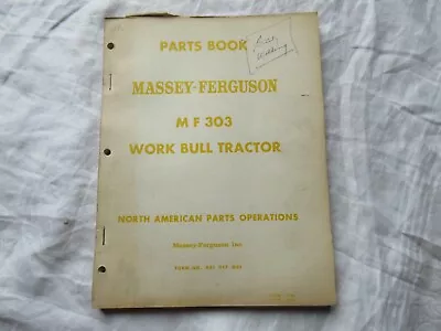 Massey Ferguson MF303 MF 303 Work Bull Tractor Shovel Parts Book Catalog Manual • $59