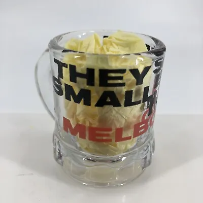 They Serve Small Beers In Melbourne Australia Mini Beer Mug Stein Shot Glass • $6.99
