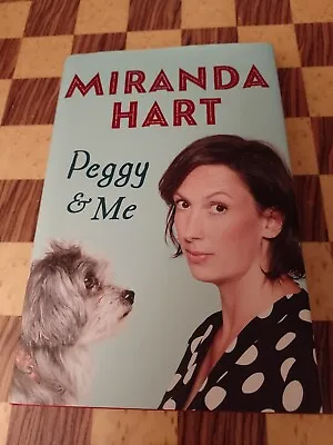 Peggy And Me. Signed By Miranda Hart • £10