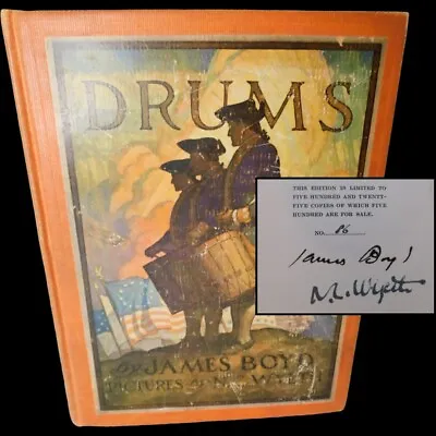 SIGNED By N C Wyeth & James Boyd ~ DRUMS ~ 1928 ~ The DELUXE LIMITED EDITION • $599.95