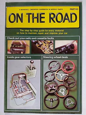 On The Road Marshall Cavendish Motoring Car Magazine Partworks 1980  Number 45 • £4.49