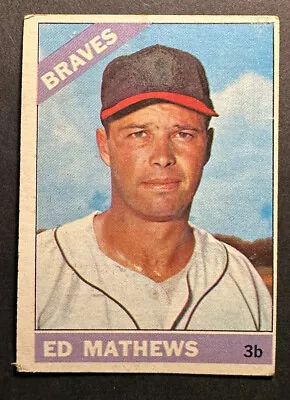 1966 Topps #200 Eddie Ed Mathews HOF Braves • $4.99