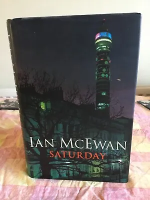  Saturday  By Ian McEwan Signed 1st Edition 1st Impression - Hardback • £13.49