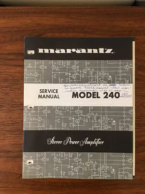 Marantz Model 240 Amplifier Service Manual *Original* • $39