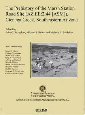 The Prehistory Of The Marsh Station Road Site (AZ EE:2:44 [ASM]) Cienega Cre... • $31.60