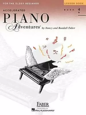 Accelerated Piano Adventures For The Older Beginner: Lesson Book 2 - GOOD • $4.73