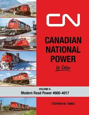 Morning Sun Books Canadian National Power In Color Volume 5: Modern Road Po 1760 • $69.98