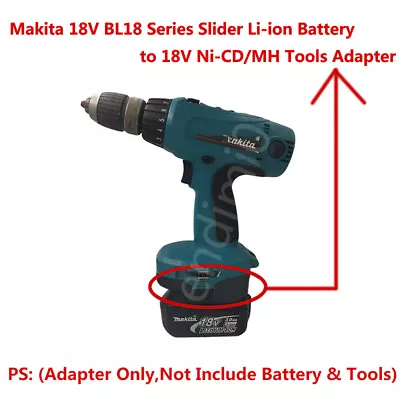 Makita 18V BL1820/30/40 Slide Li-ion Battery To 18V Ni-CD/MH Power Tools Adapter • $19.59