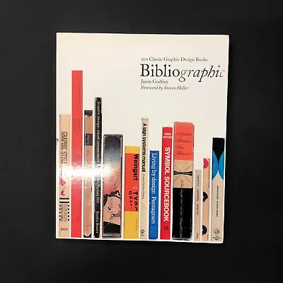 Bibliographic (paperback): 100 Classic Graphic Design Books By Jason Godfrey... • £5
