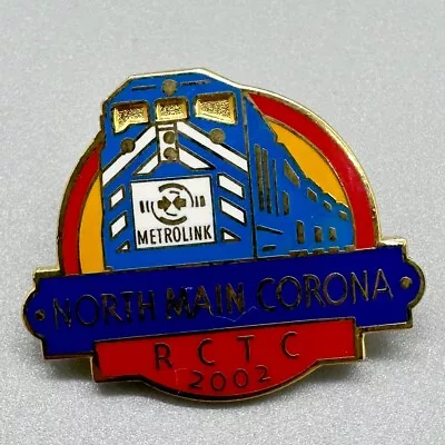 METROLINK North Main Carona 2002 RCTC TRAIN RAILROAD 1.1  Button Badge Pinback • $4.25