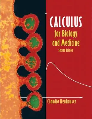 $20 • Buy Calculus For Biology And Medicine (2nd Edition) By Claudia Neuhauser - Like New