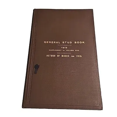 General Stud Supplement 22 XXII Return Of Mares 1913 Hardback Book • $36.99