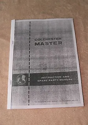 Colchester Master Round Head Lathe Manual (World Post) • £16.50