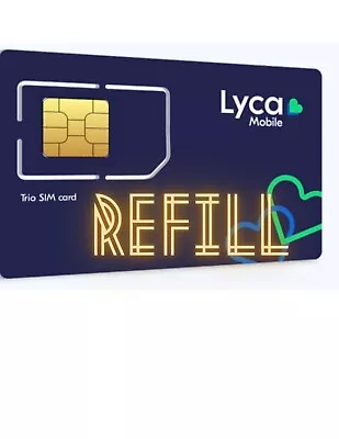 $20 Lyca Mobile Refill • $23