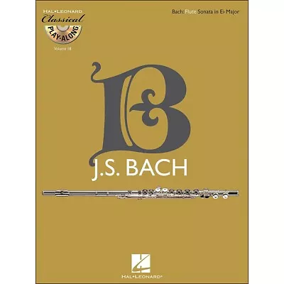 Hal Leonard Bach: Flute Sonata E-Flat Maj Bk/CD Vol. 18 • $12.99