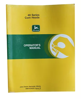 John Deere 40 Series Corn Heads Operator's Manual Omh124030 Omh146143 • $15