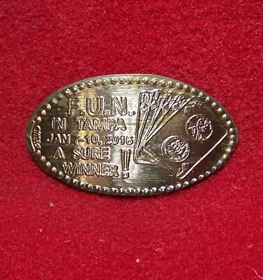 F.U.N. In Tampa Jan 7-10 2016 A Sure Winner! Cu/copper Souvenir Elongated Penny • $3.25