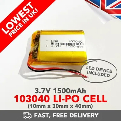 3.7V 1500mAh Li-Po Battery (103040) Rechargeable High Capacity Tablet + Device • £6.99