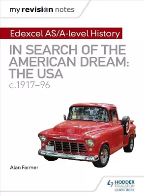 Edexcel AS/A-level History: In Search Of The American Dream: The USA C.1917-96 • £13.40