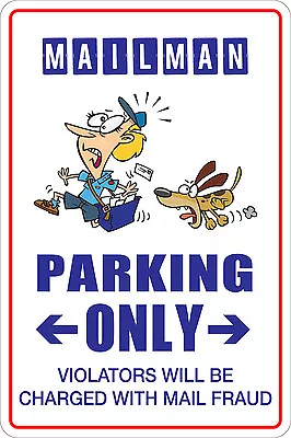 Metal Sign Mailman Parking Only 8” X 12” Aluminum NS 091 • $9.99