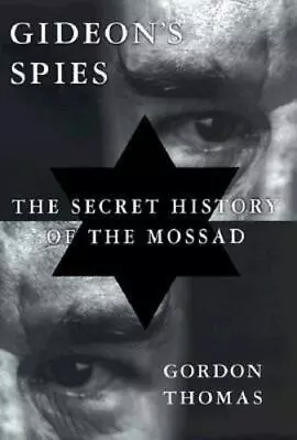 Gideon's Spies: The Secret History Of The Mossad By  • $10.49