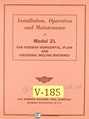 Van Norman 2L Milling Installation Operations And Maintenance Manual • $17