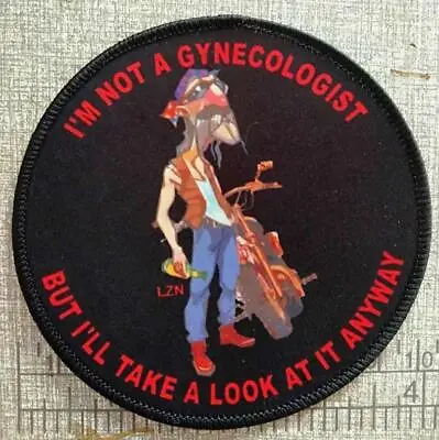 I'm Not A Gynecologist...motorcycle Biker Vest Jacket Patch • $8.75