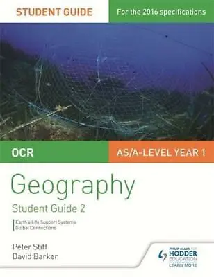 OCR AS/A-level Geography Student Guide 2: Earth's Life Support Systems; Global C • £14.88