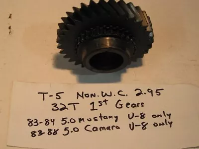 T5 NWC 1st Gear 32 Tooth Non World Class Chevy Ford  2.95  FACTORY V-8 RATIO • $30