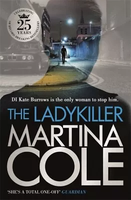 Martina Cole - The Ladykiller   A Deadly Thriller Filled With Shocking - I245z • £12.81