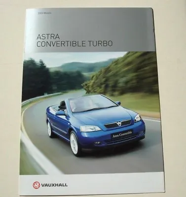 Vauxhall . Astra . Vauxhall Astra Convertible Turbo . 2003 Sales Brochure • $9.94