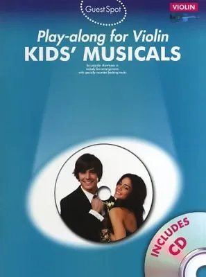 Guest Spot: Kids' Musicals - Play-Along For Violin - Sheet Music CD  New Book • £5.92