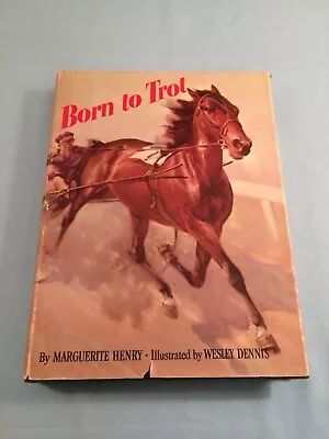 Born To Trot By Marguerite Henry Illustrated W Dennis 1960 HC/DJ Author Signed • $55