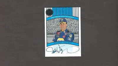 Michael Waltrip ~ 2003 Press Pass Signings NASCAR ~ NRMT ~ Autograph • $6.99
