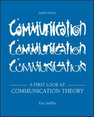 A First Look At Communication Theory By Em Griffin (2011 Trade Paperback) • $10