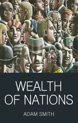Wealth Of Nations (Wordsworth Classics Of World Literature) By Adam Smith • $28.90