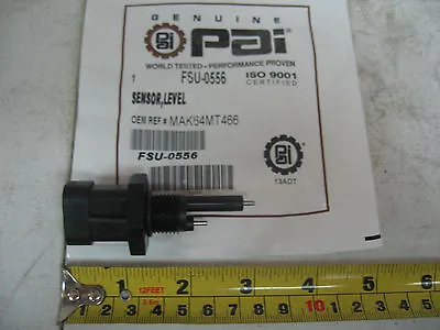 Coolant Level Sensor For Mack E7. PAI # FSU-0556 Ref.# 20912839 64MT466 25174715 • $30