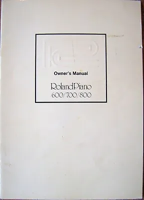 $46.59 • Buy Roland HP-600 HP-700 HP-800 Digital Piano Original Owner's Manual Users Book