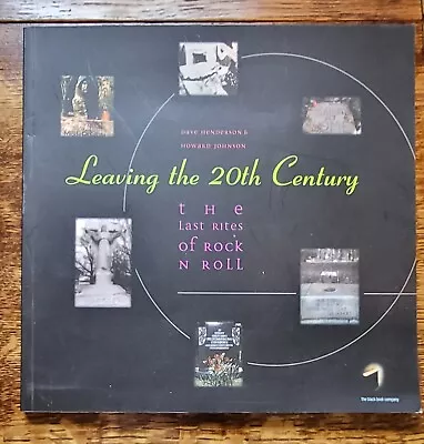 £7.99 • Buy Leaving The 20th Century - The Last Rites Of Rock N Roll - Dave Henderson