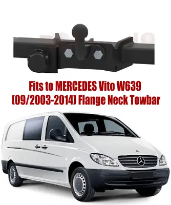 Flange Neck Tow Bar For MERCEDES Vito W639 2003-14& 13 Pin Bypass Relay Kit M237 • £204.99