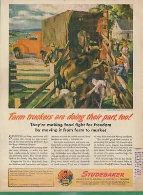 Magazine Ad - 1944 - Studebaker Trucks - World War 2 - Farmers • $8