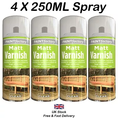 4 X All Purpose Clear Matt Varnish Spray Exterior Interior Aerosol Can 250ML • £8.45