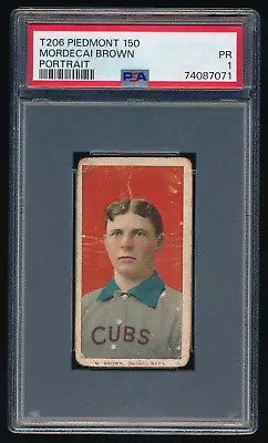 1909-11 T206 Mordecai Brown Portrait Chicago Cubs Piedmont 150 PSA 1 PR • $429.99