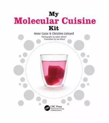 My Molecular Cuisine Kit By Cazor Anne; Lienard Christine; Alinat Gui • $13
