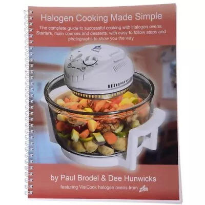 Halogen Cooking Made Simple: Now You C... Team UKI Ltd • £3.49