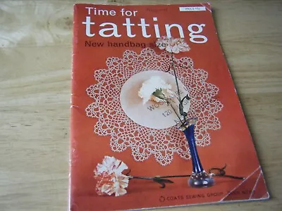 Vintage Coats Time For Tatting Craft Lace Making Booklet No.813 • £2.50