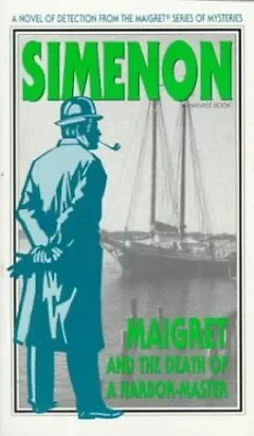 Maigret And The Death Of A Harbor-Master By Simenon Georges Book The Cheap Fast • £4.99