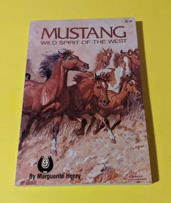 Mustang Wild Spirit Of The West By Marguerite Henry (1966 Paperback) • $8.95